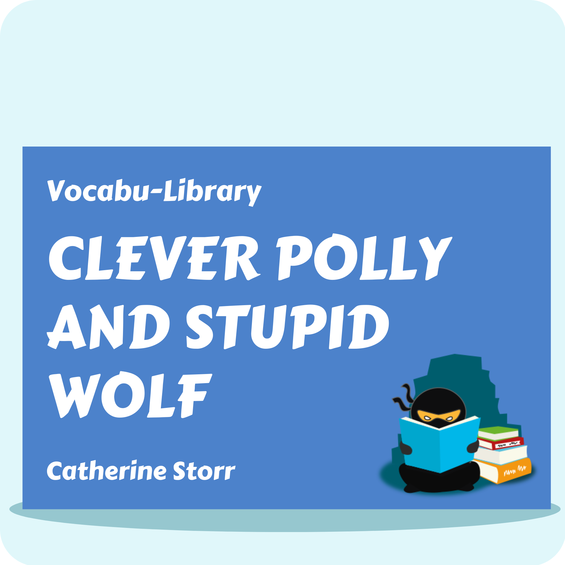 Clever Polly and Stupid Wolf