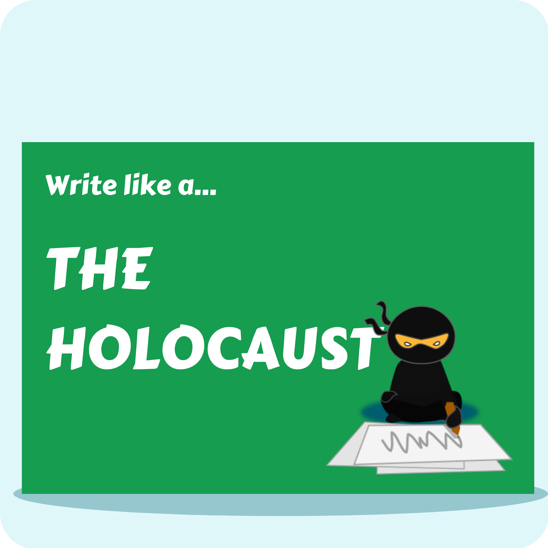 Write Like A...The Holocaust