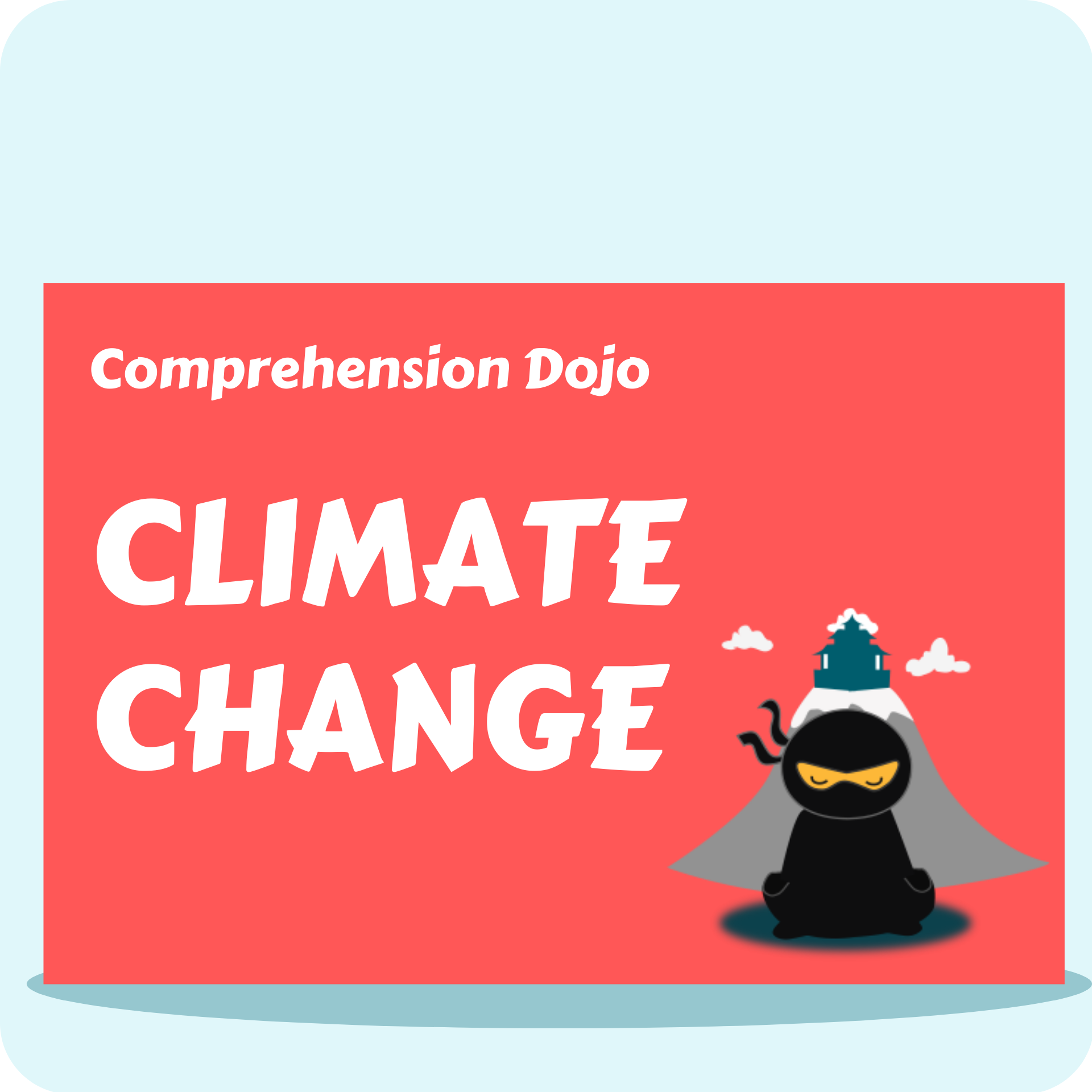 Climate Change - Comprehension Dojo