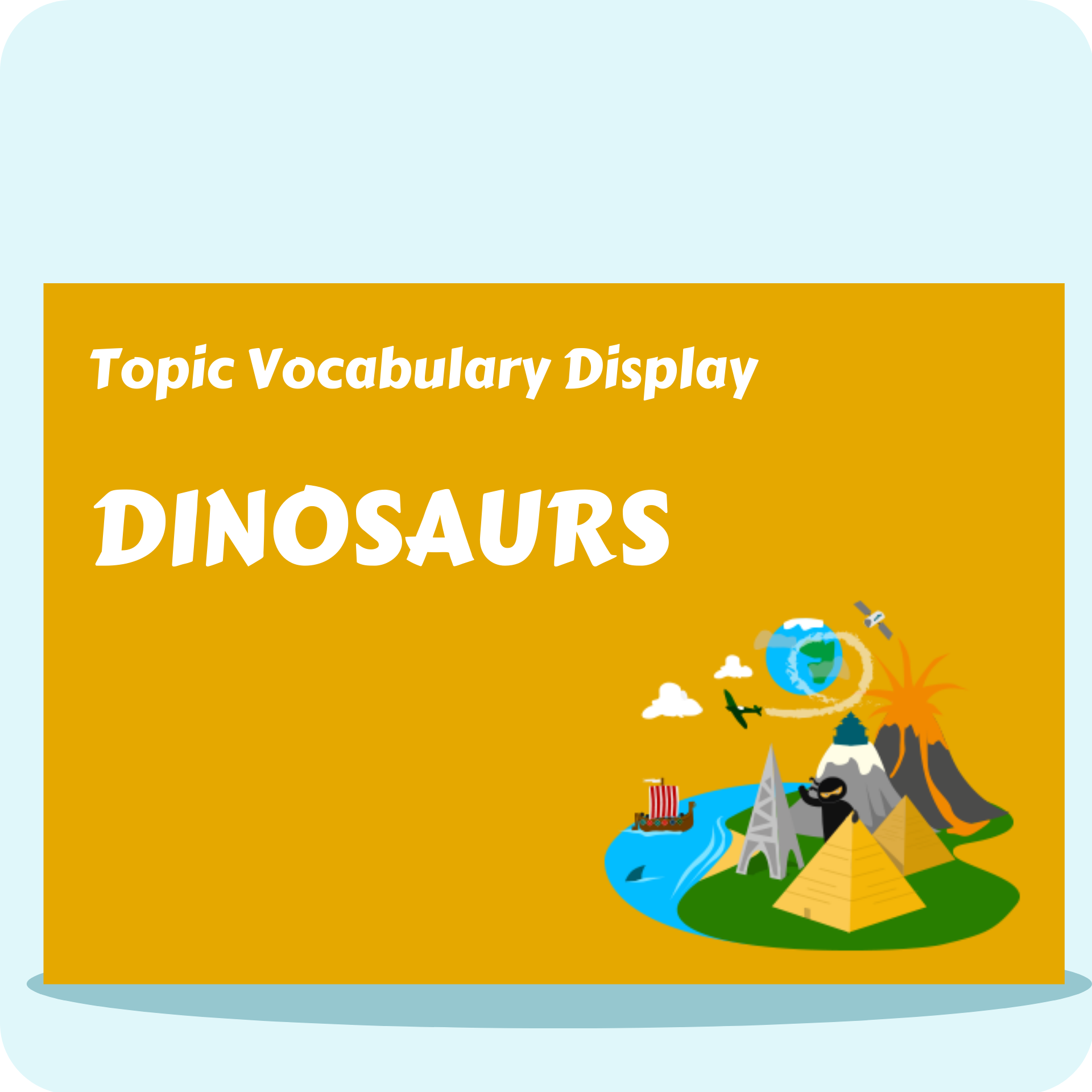 Dinosaurs Vocabulary Display Pack