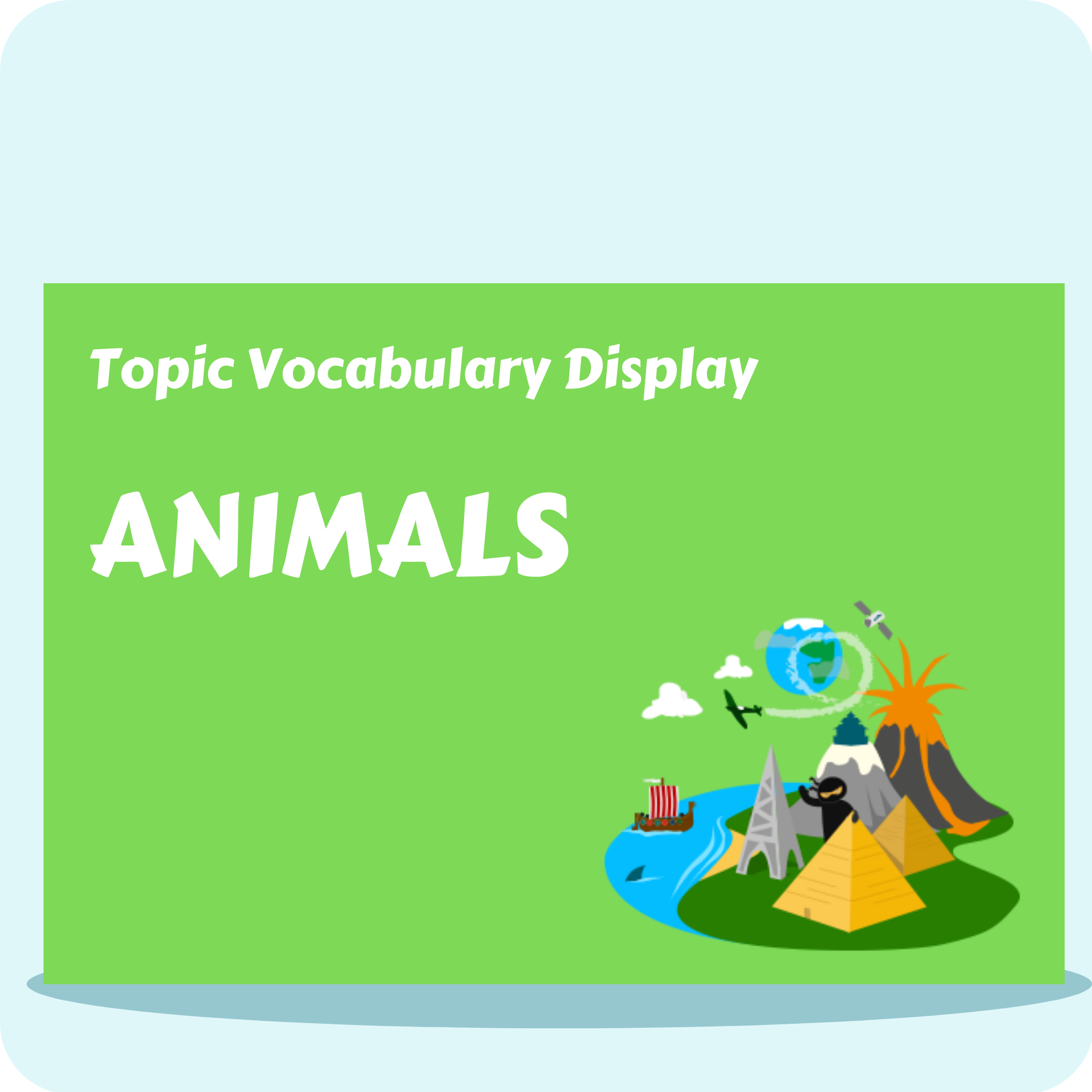 Animals Vocabulary Display Pack