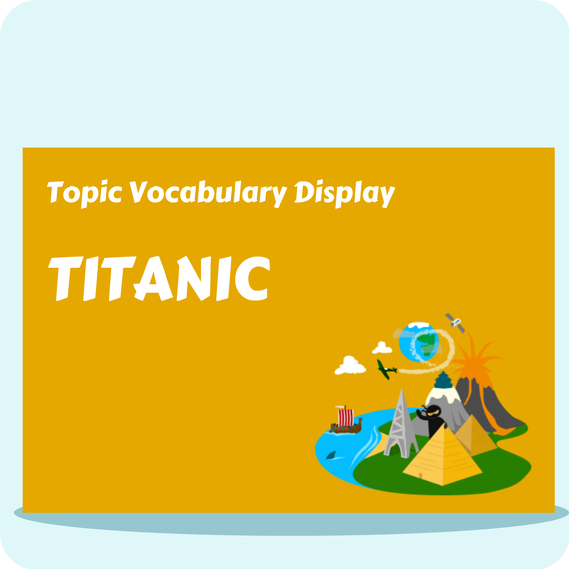 Titanic Vocabulary Display Pack