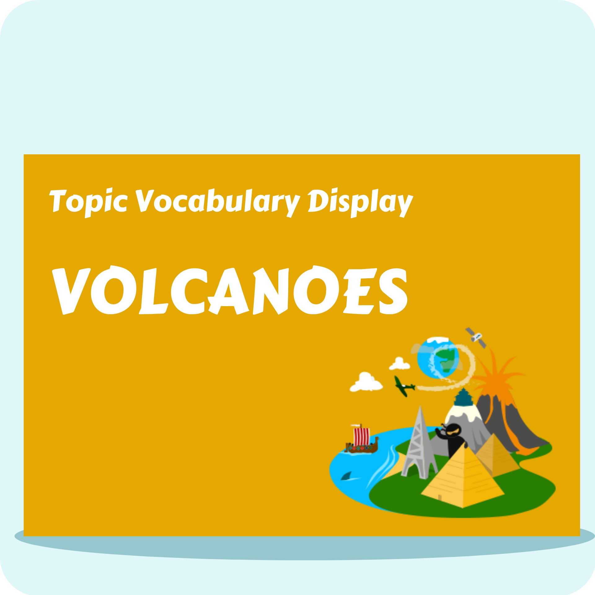 Volcanoes Vocabulary Display Pack