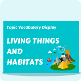 Living Things & Habitats
