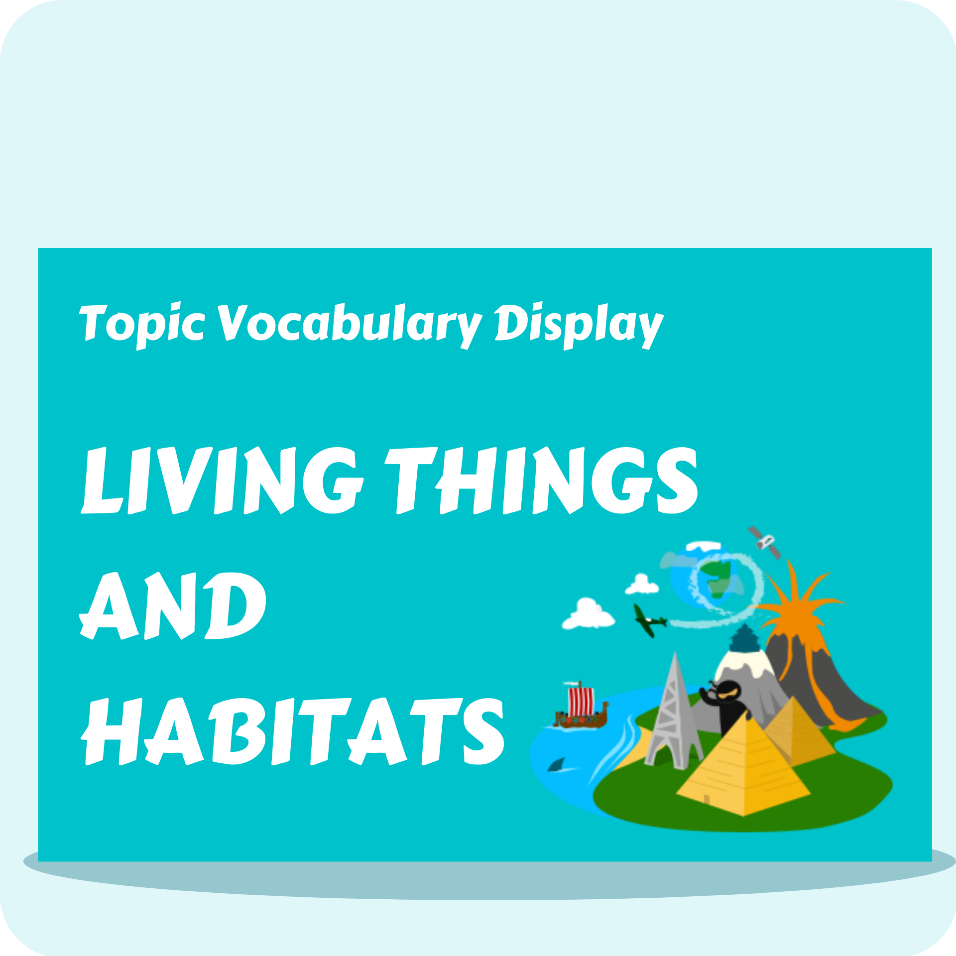 Living Things & Habitats