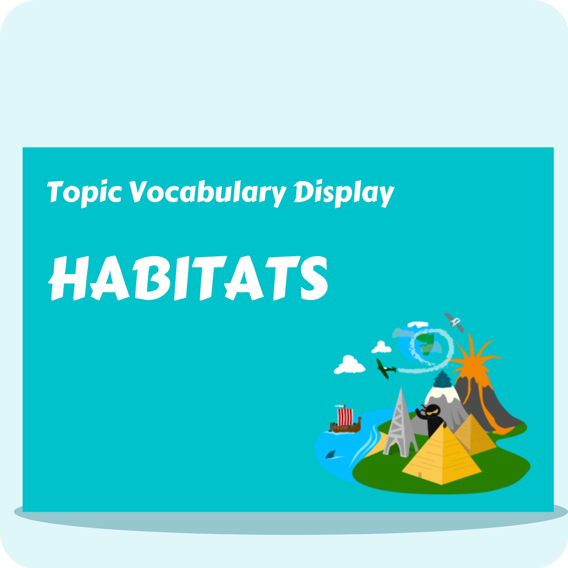 Habitats Vocabulary Display Packs