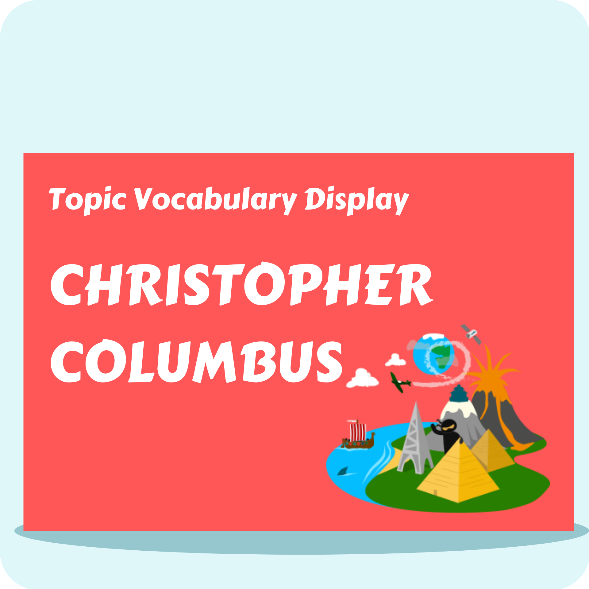 Christopher Columbus Vocabulary Display Pack