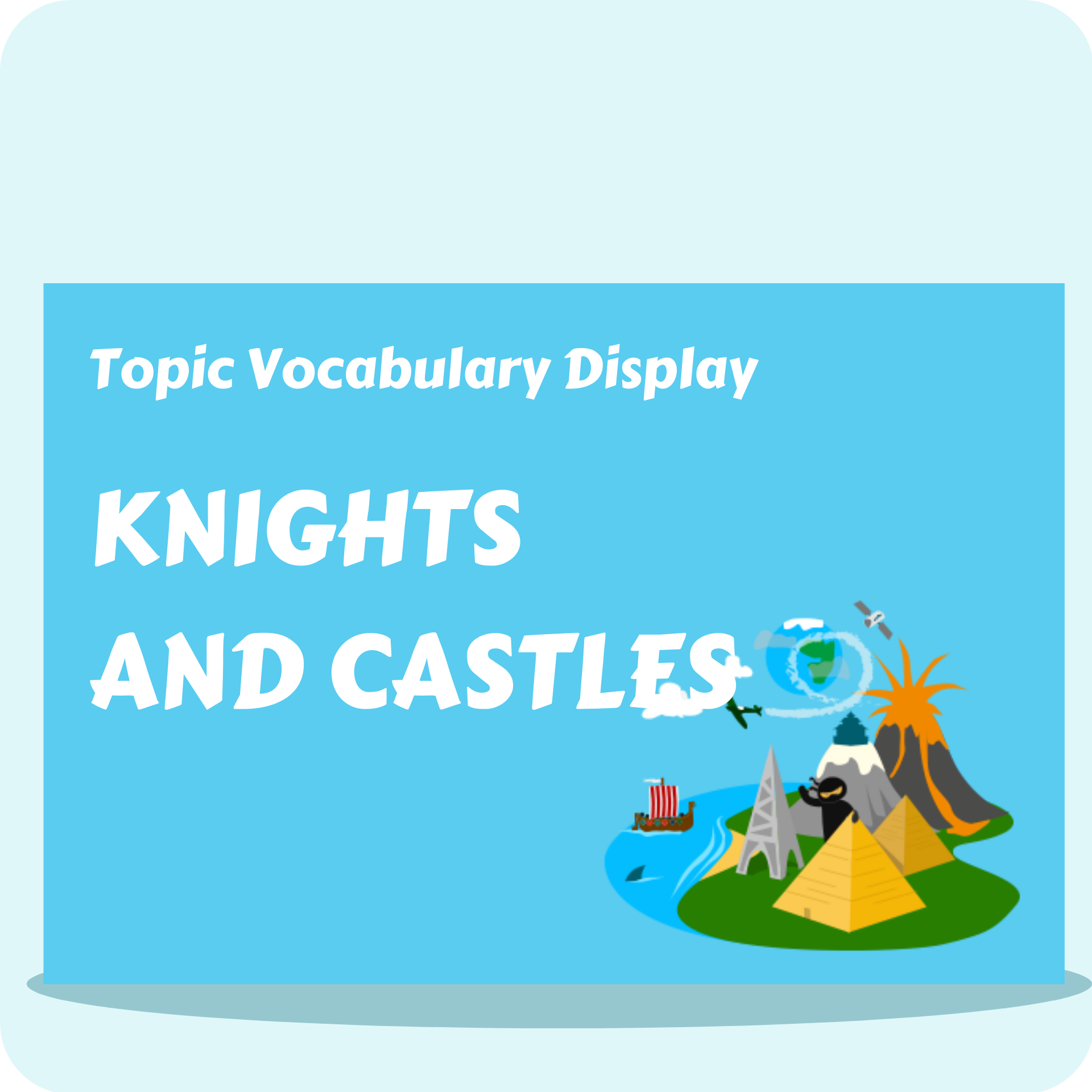 Knights and Castles Vocabulary Display Pack