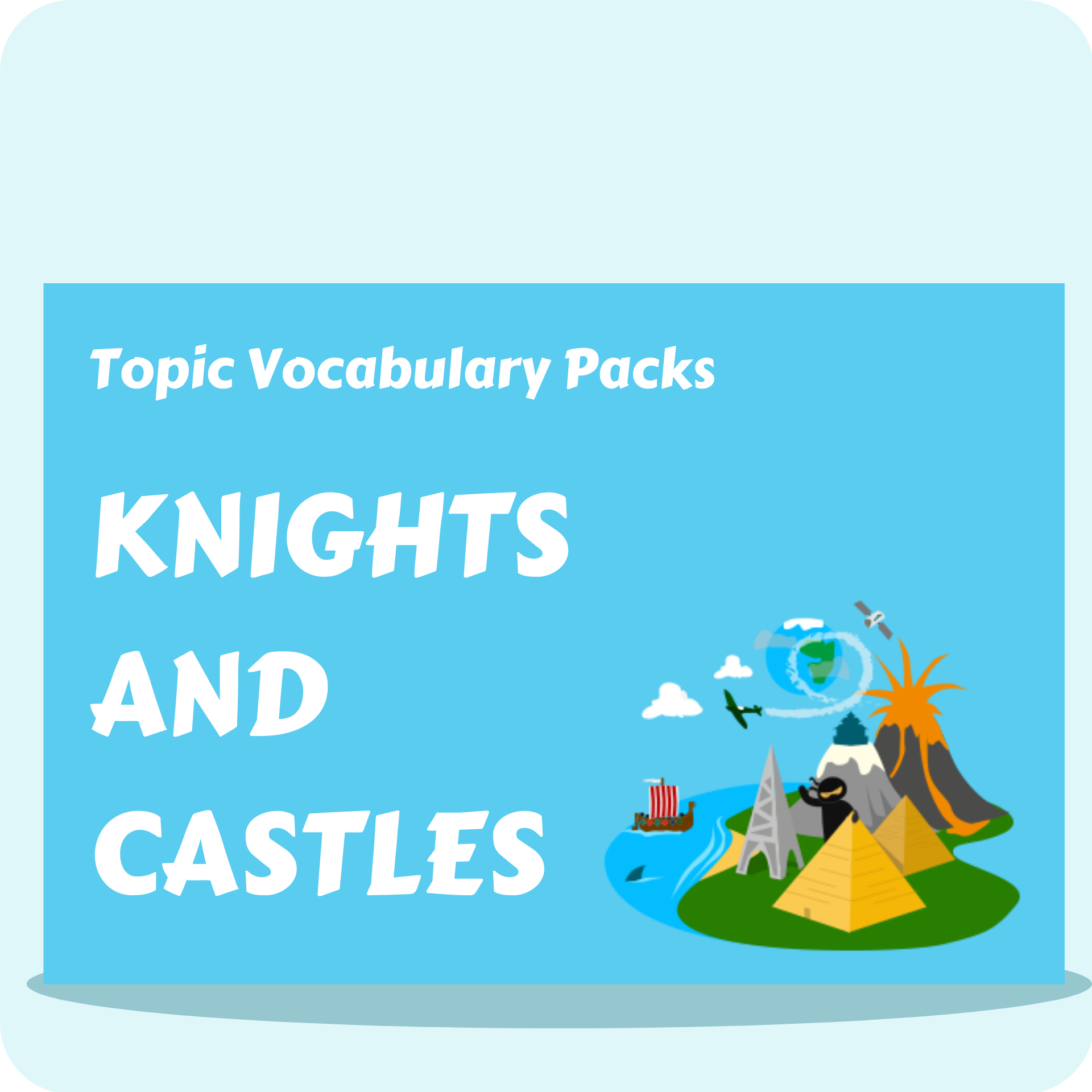 Knights and Castles Topic Vocabulary Pack
