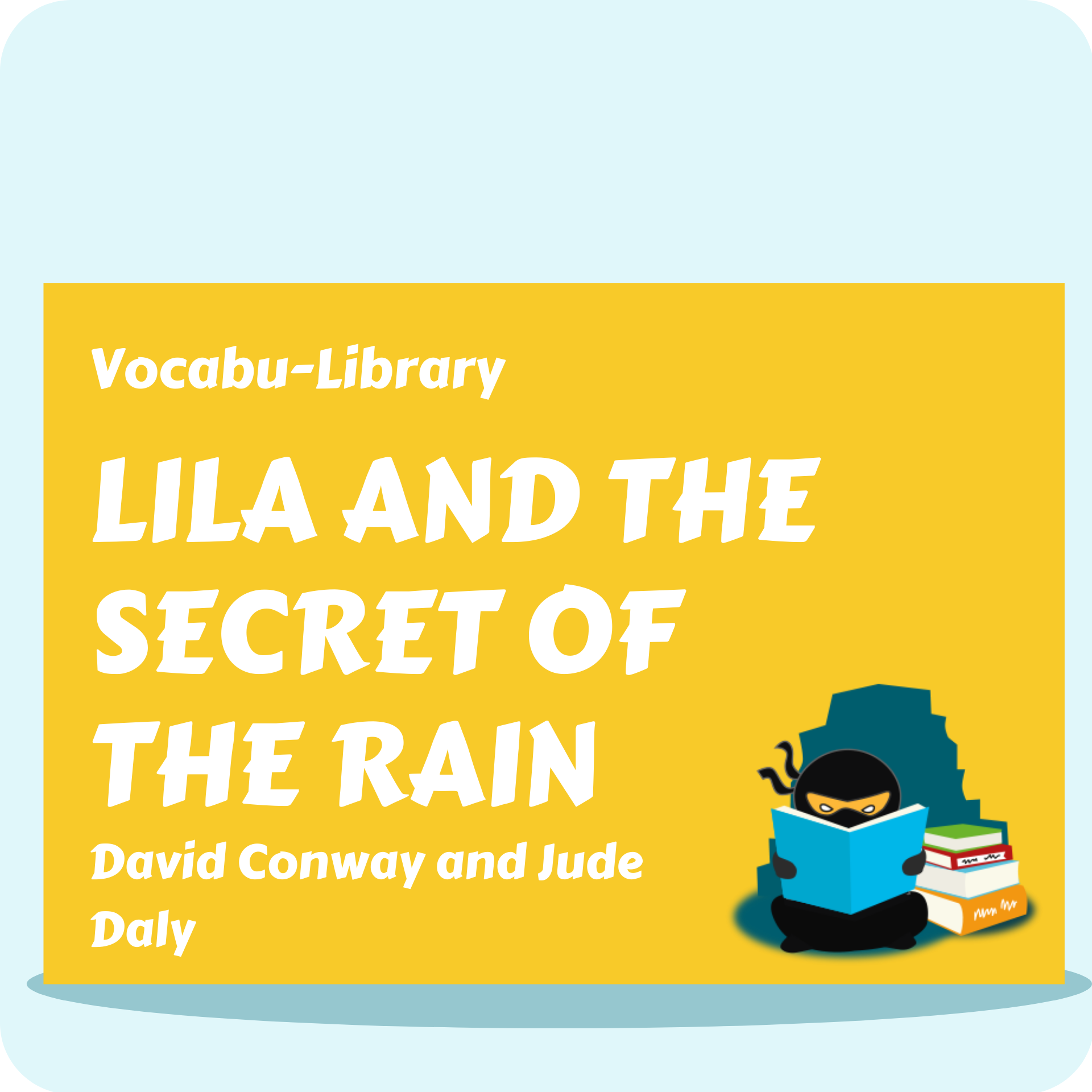Lila and the Secret of the Rain