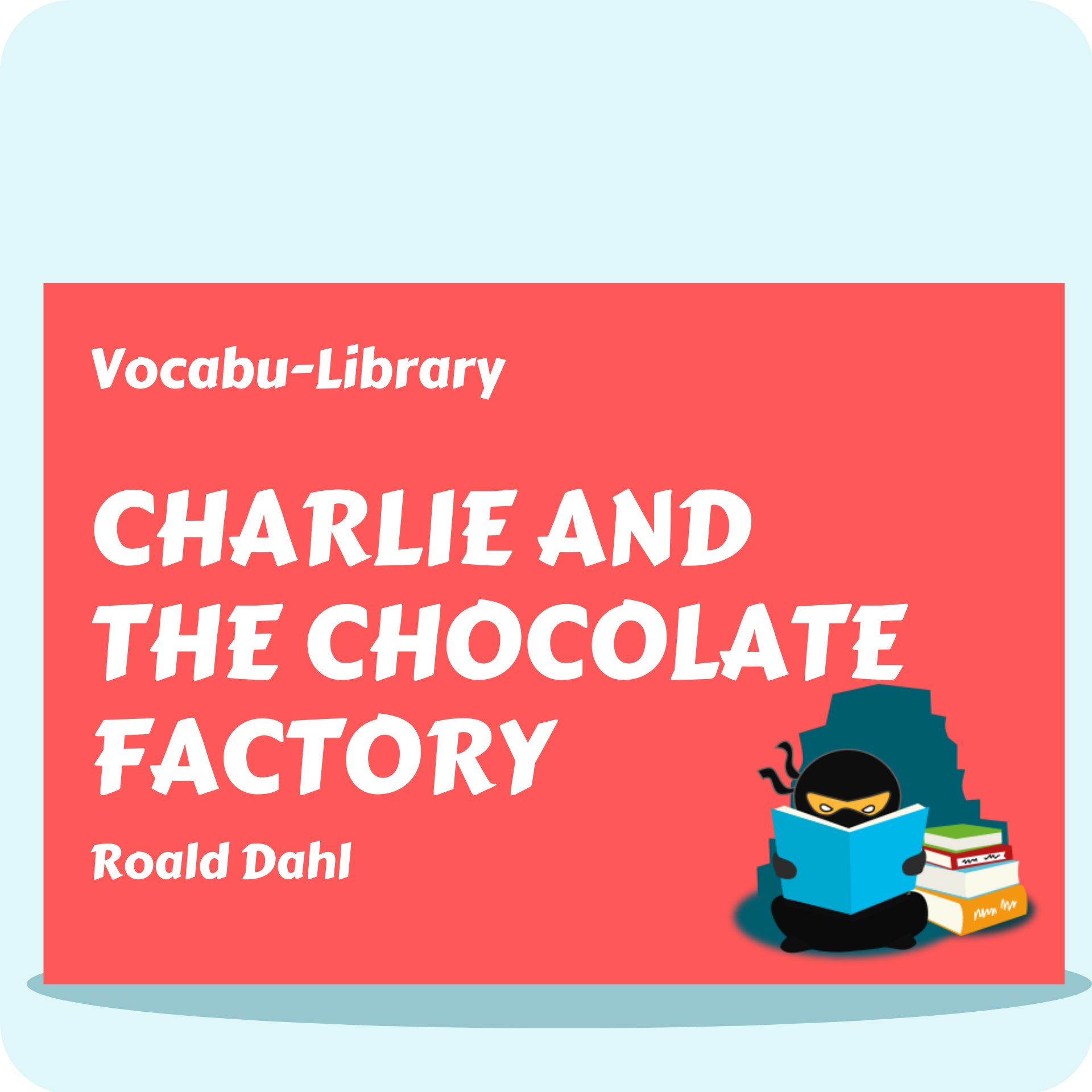 Charlie and the Chocolate Factory