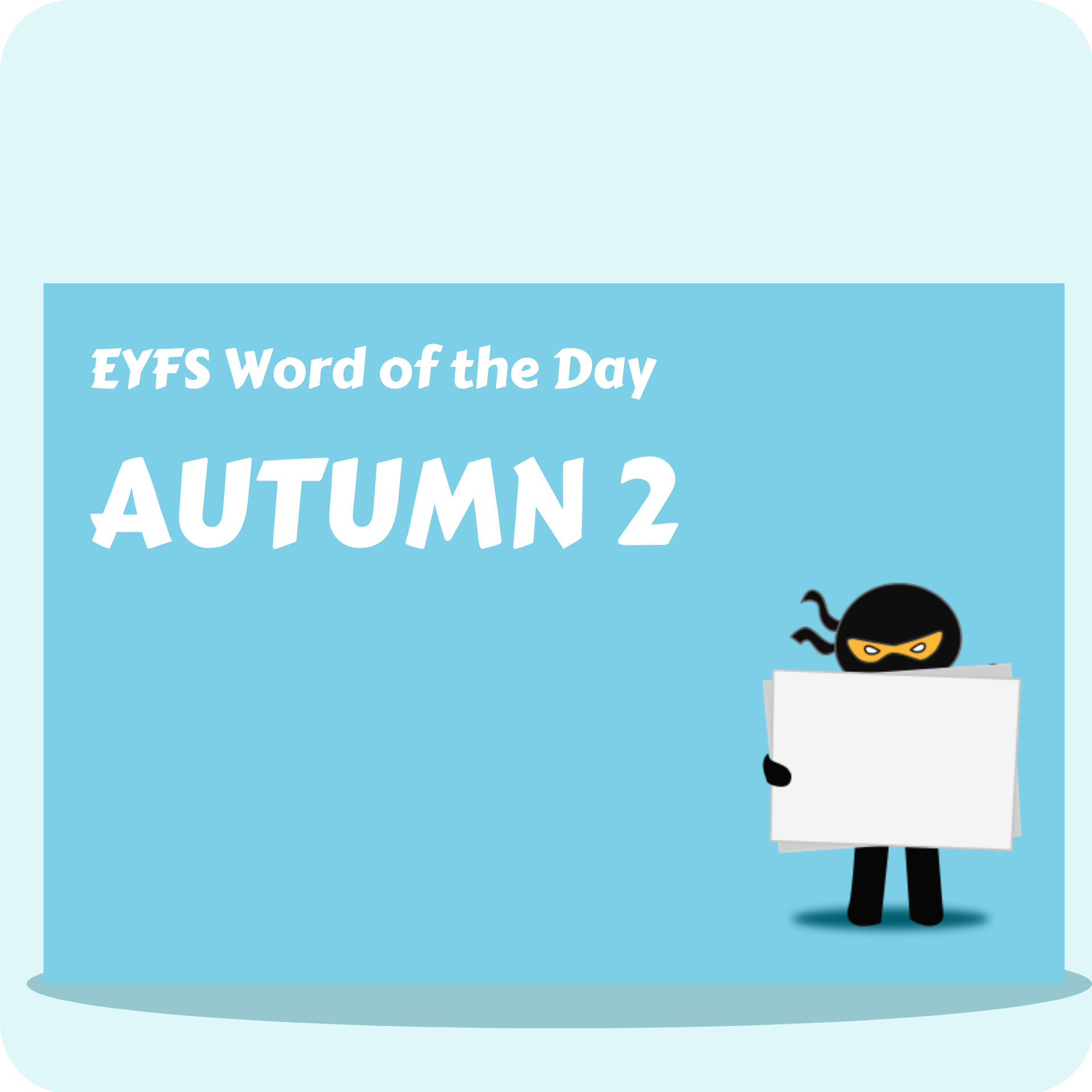 EYFS Word of the Day - Autumn 2