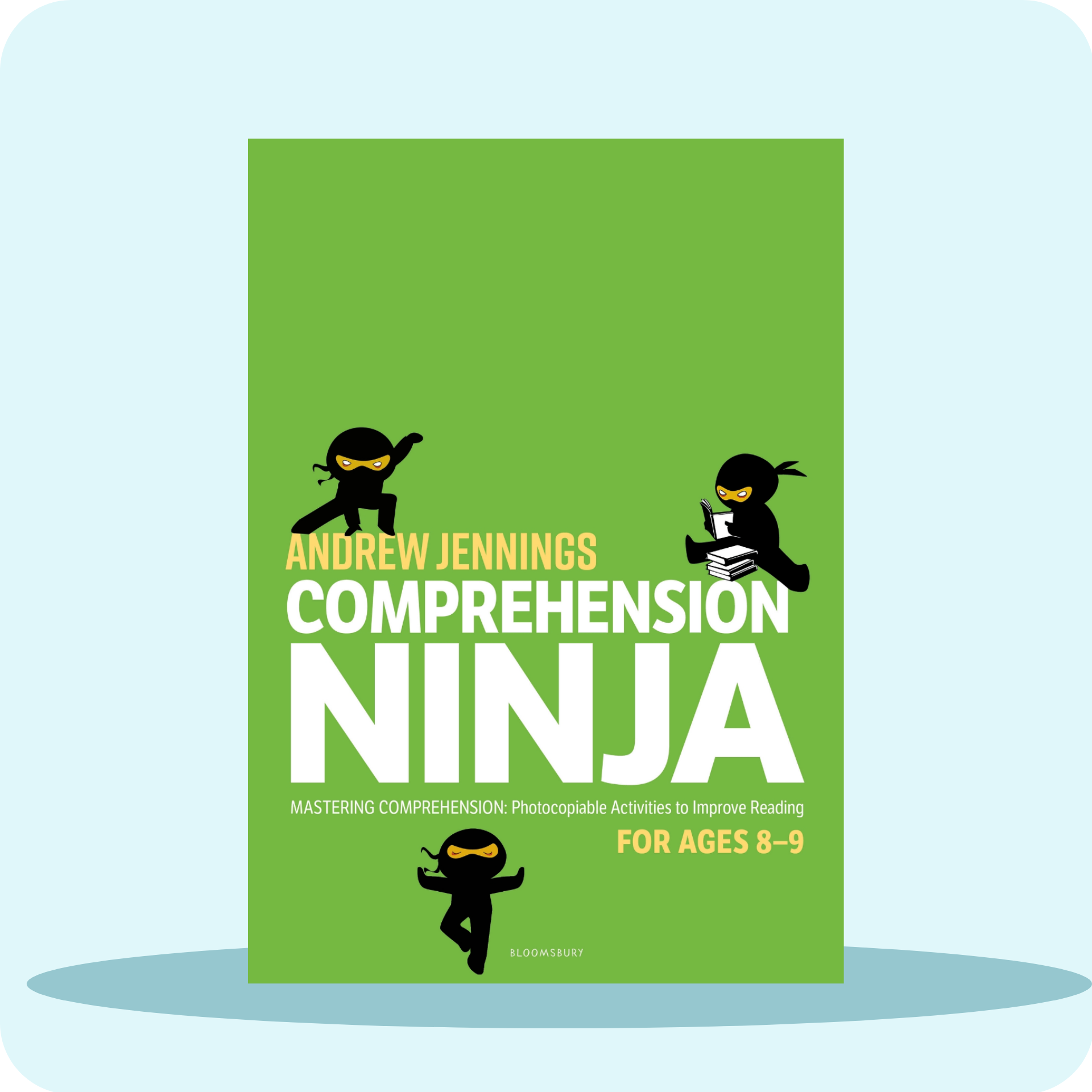 Comprehension Ninja Book: Non-Fiction Year 4 (Age 8-9)