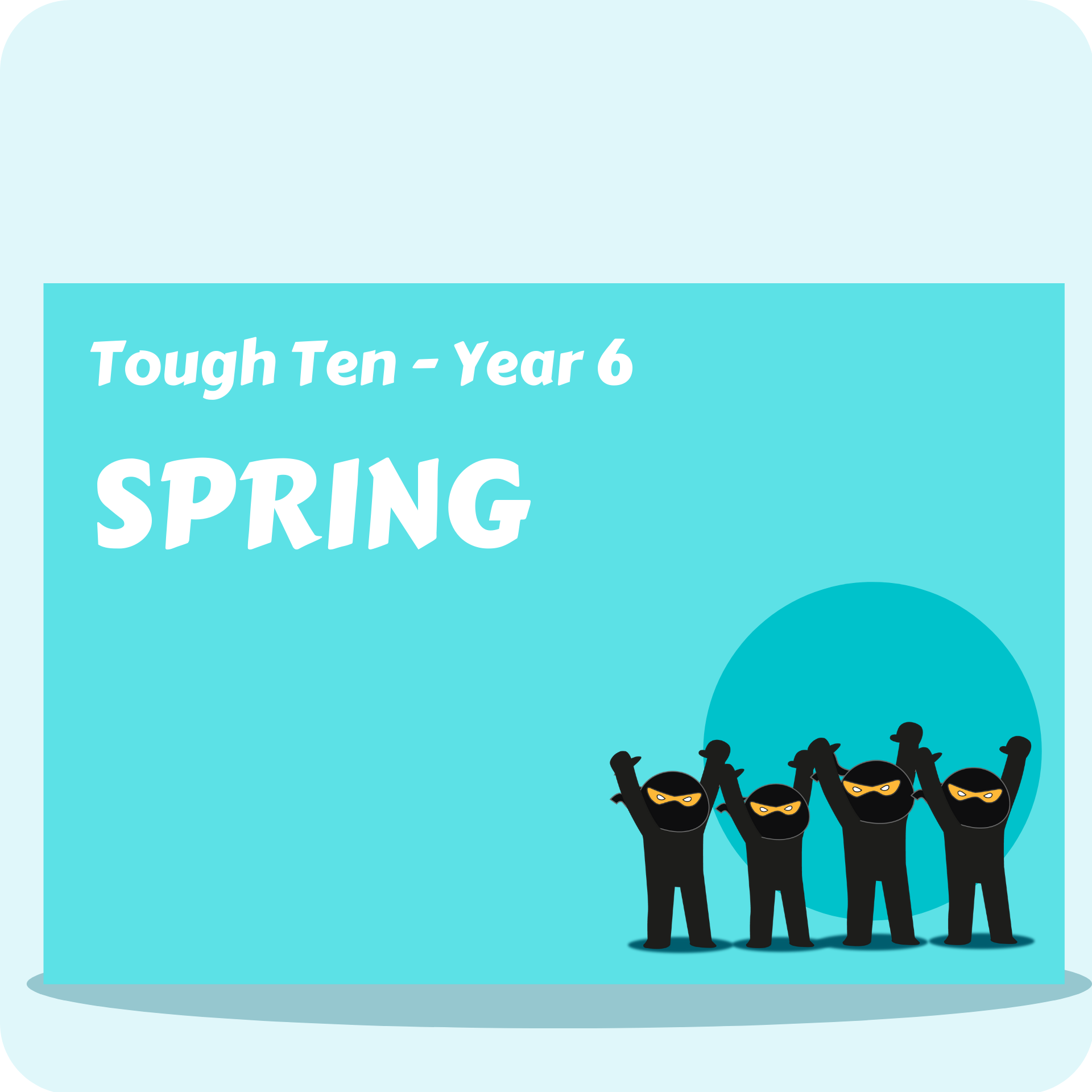 Tough Ten Year 6 - Spring