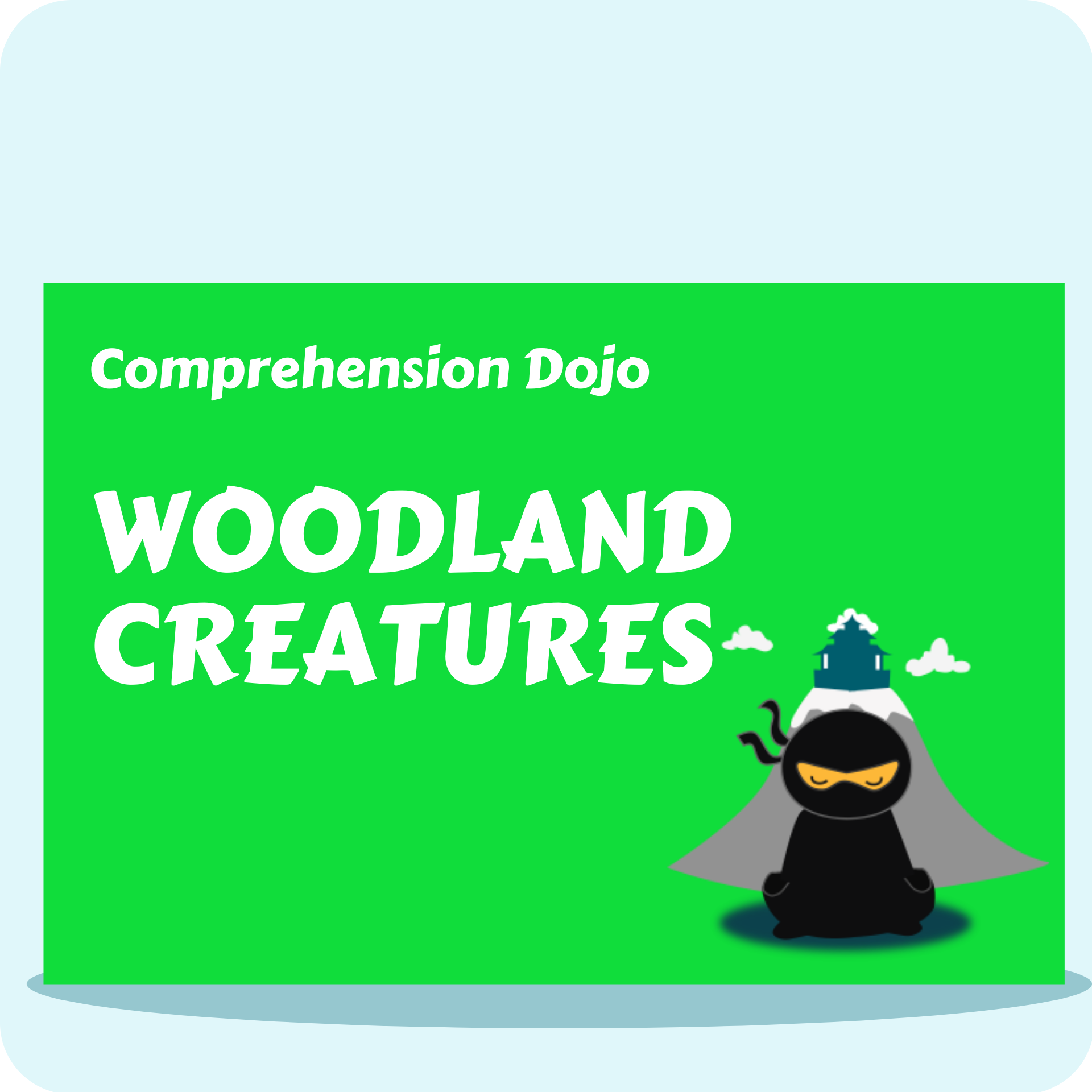 Woodland Creatures - Comprehension Dojo