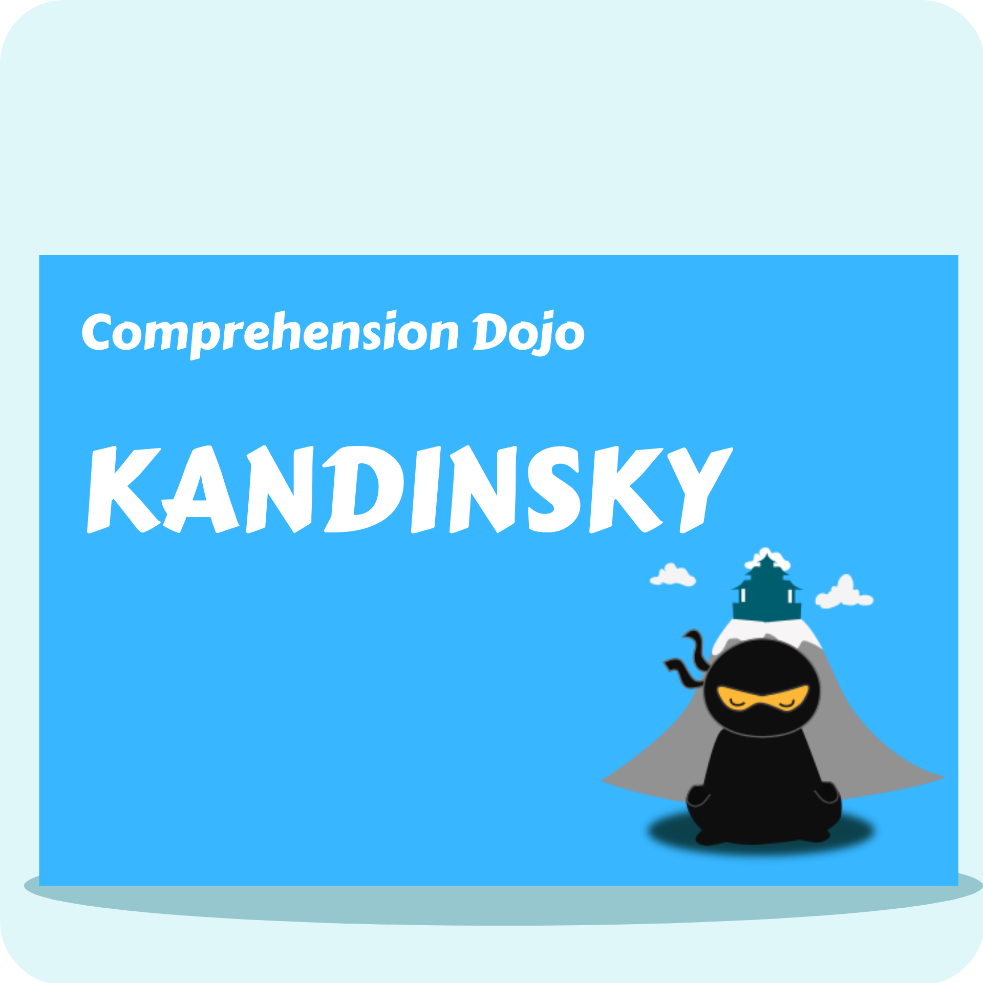 Kandinsky - Comprehension Dojo