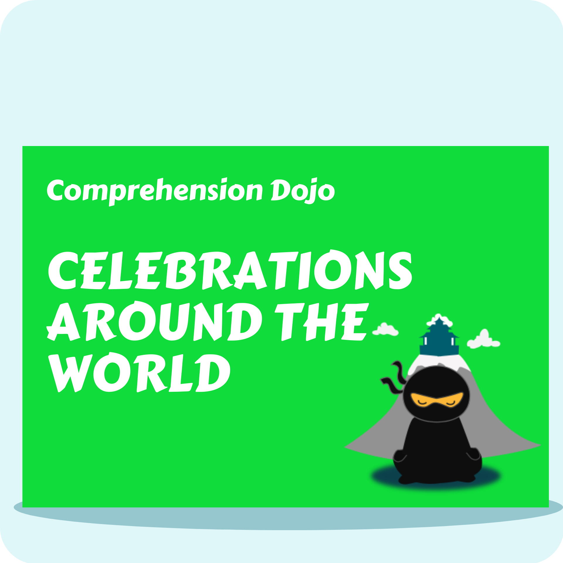 Celebrations Around the World - Comprehension Dojo