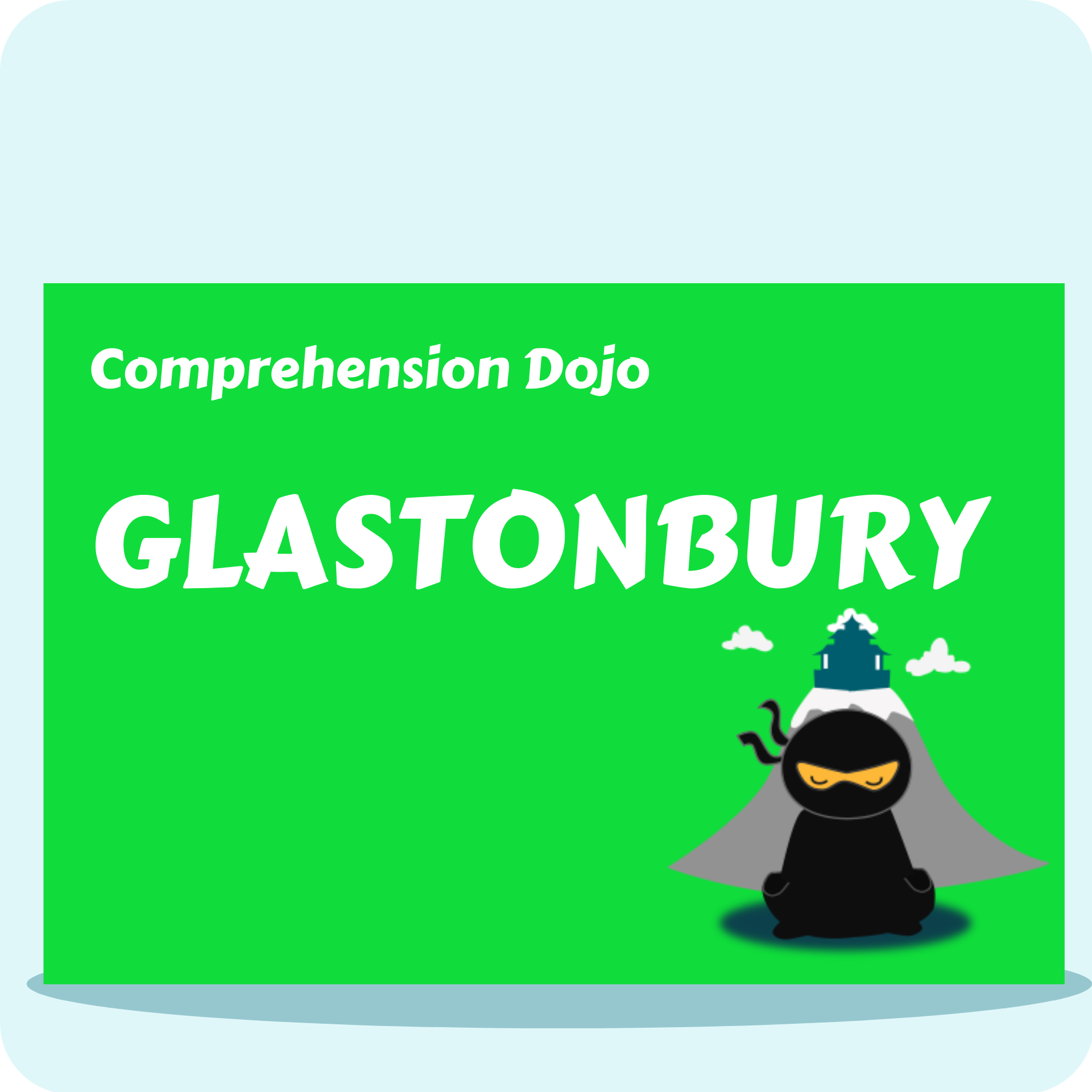 Glastonbury - Comprehension Dojo