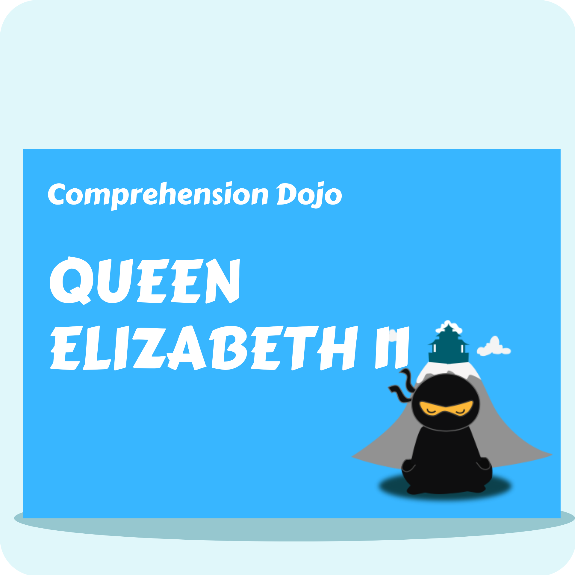 Comprehension Dojo - Queen Elizabeth II