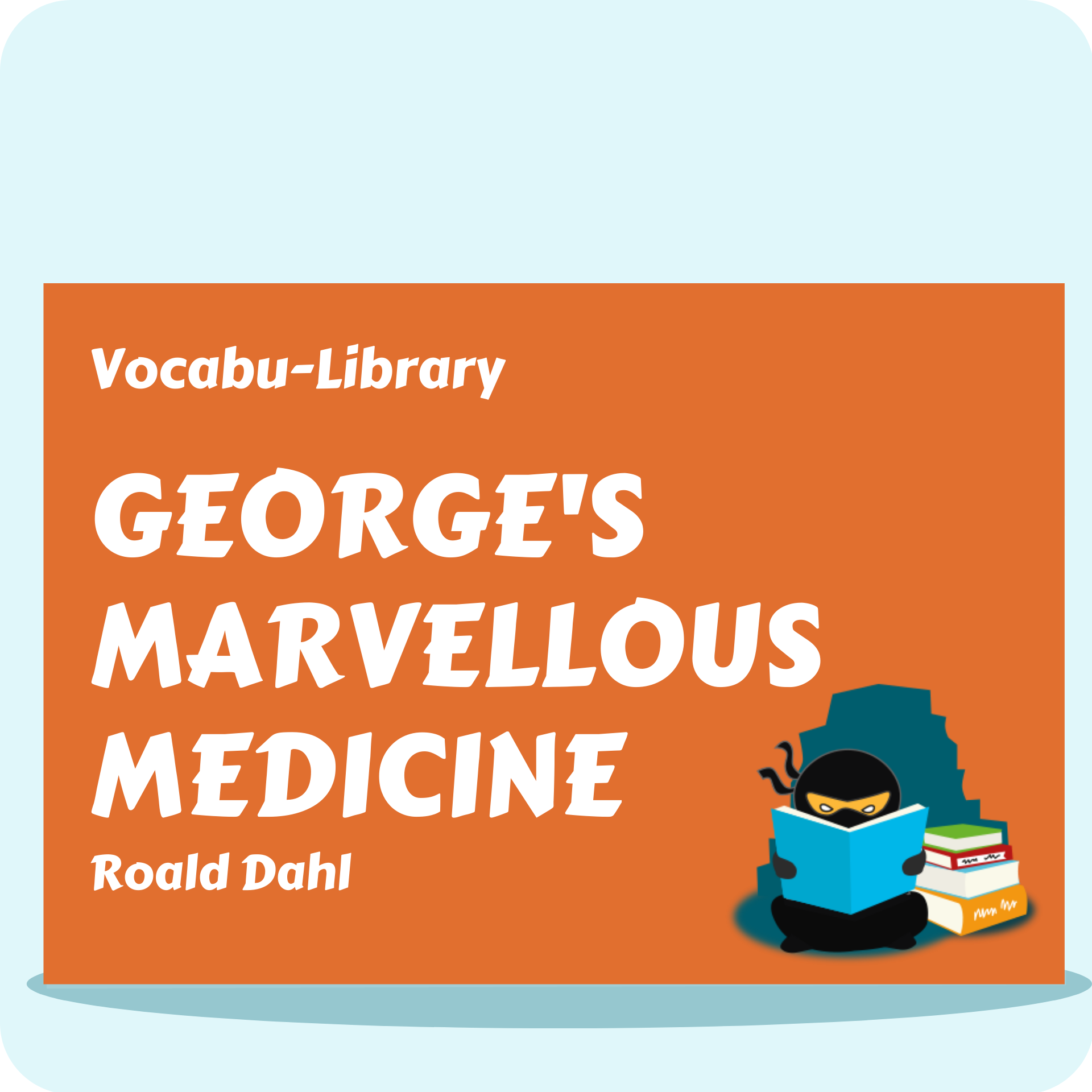George's Marvellous Medicine