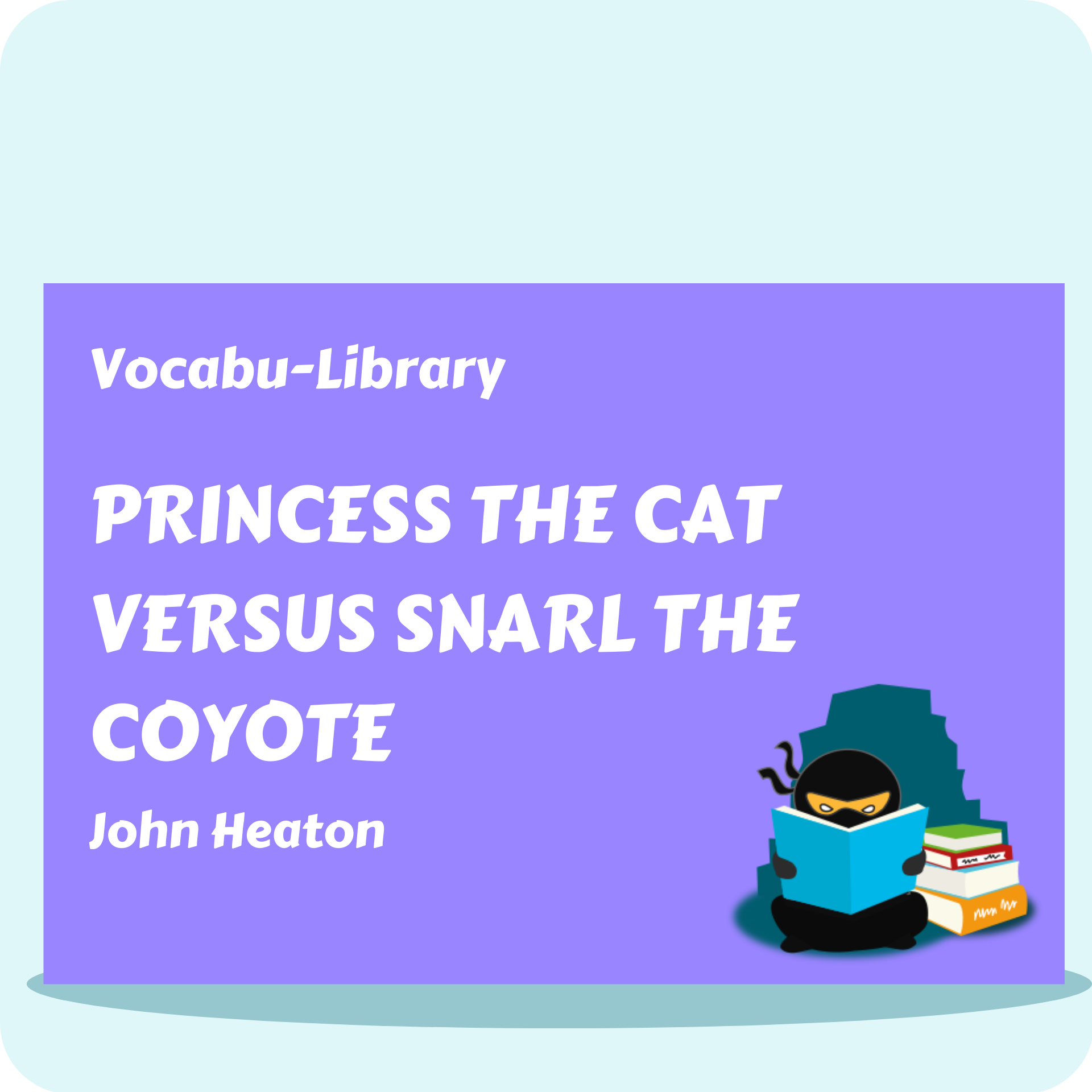 Princess the Cat Versus Snarl the Coyote