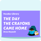 The Day the Crayons Came Home