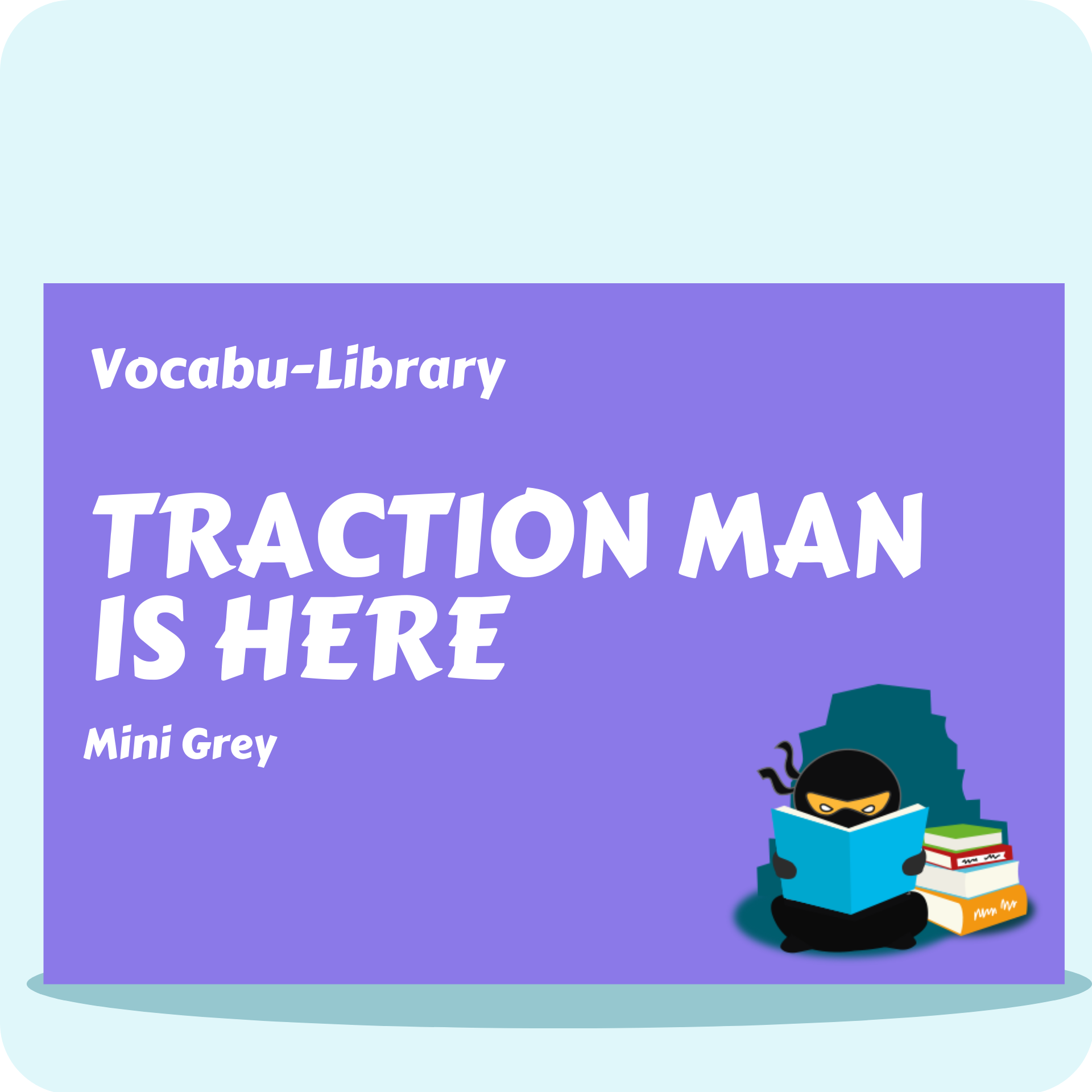 Traction Man is Here