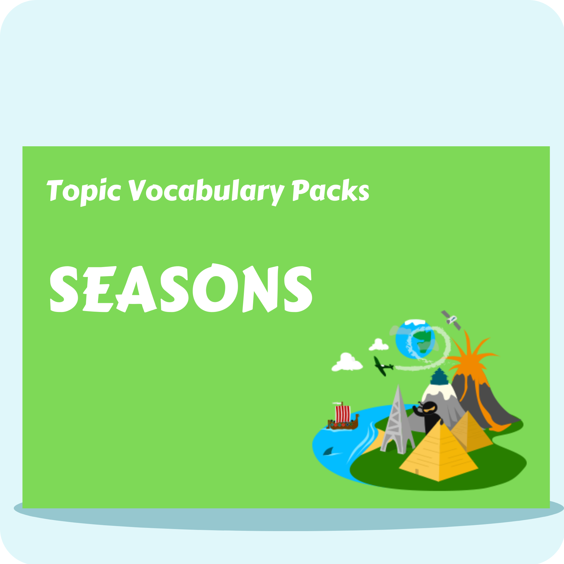 Seasons Topic Vocabulary Pack