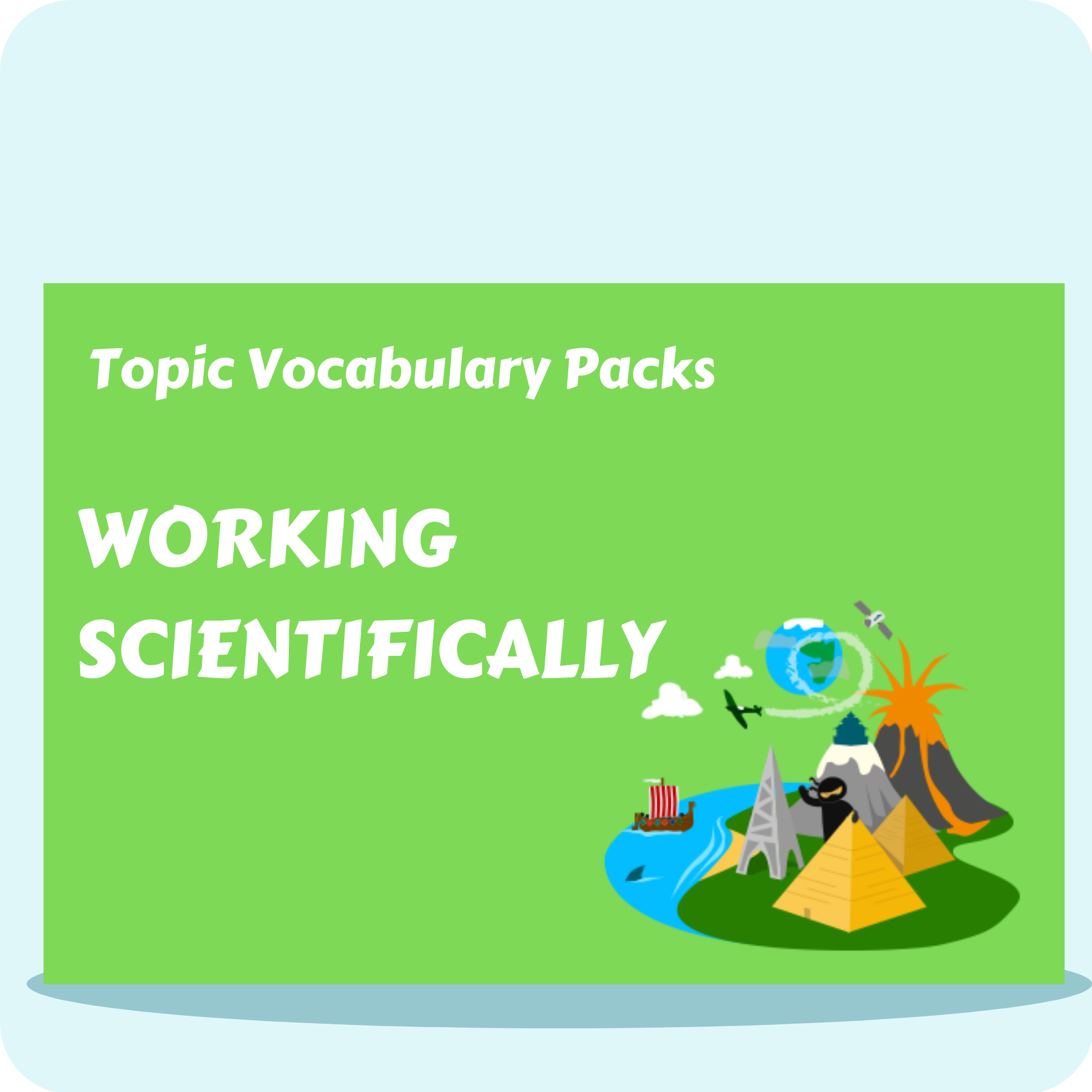 Working Scientifically Topic Vocabulary Pack