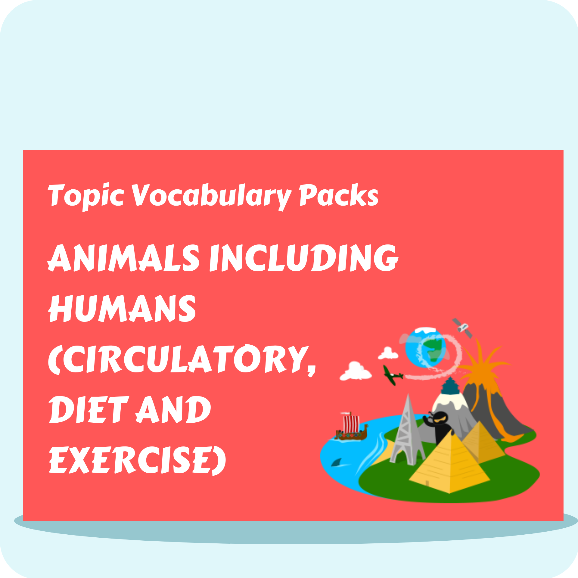 Animals Including Humans Topic Vocabulary Pack