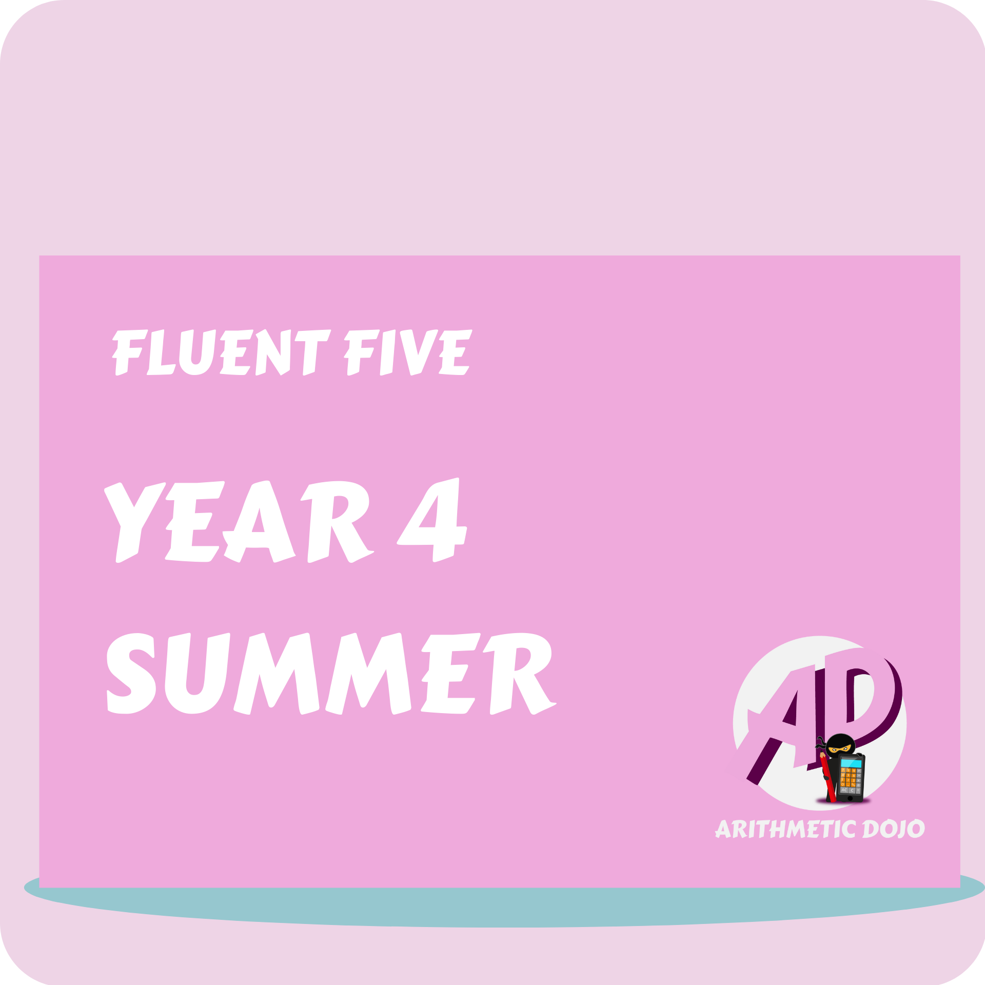 Fluent Five - Year 4 - Summer Term