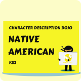 Native American - Character Description Dojo KS2