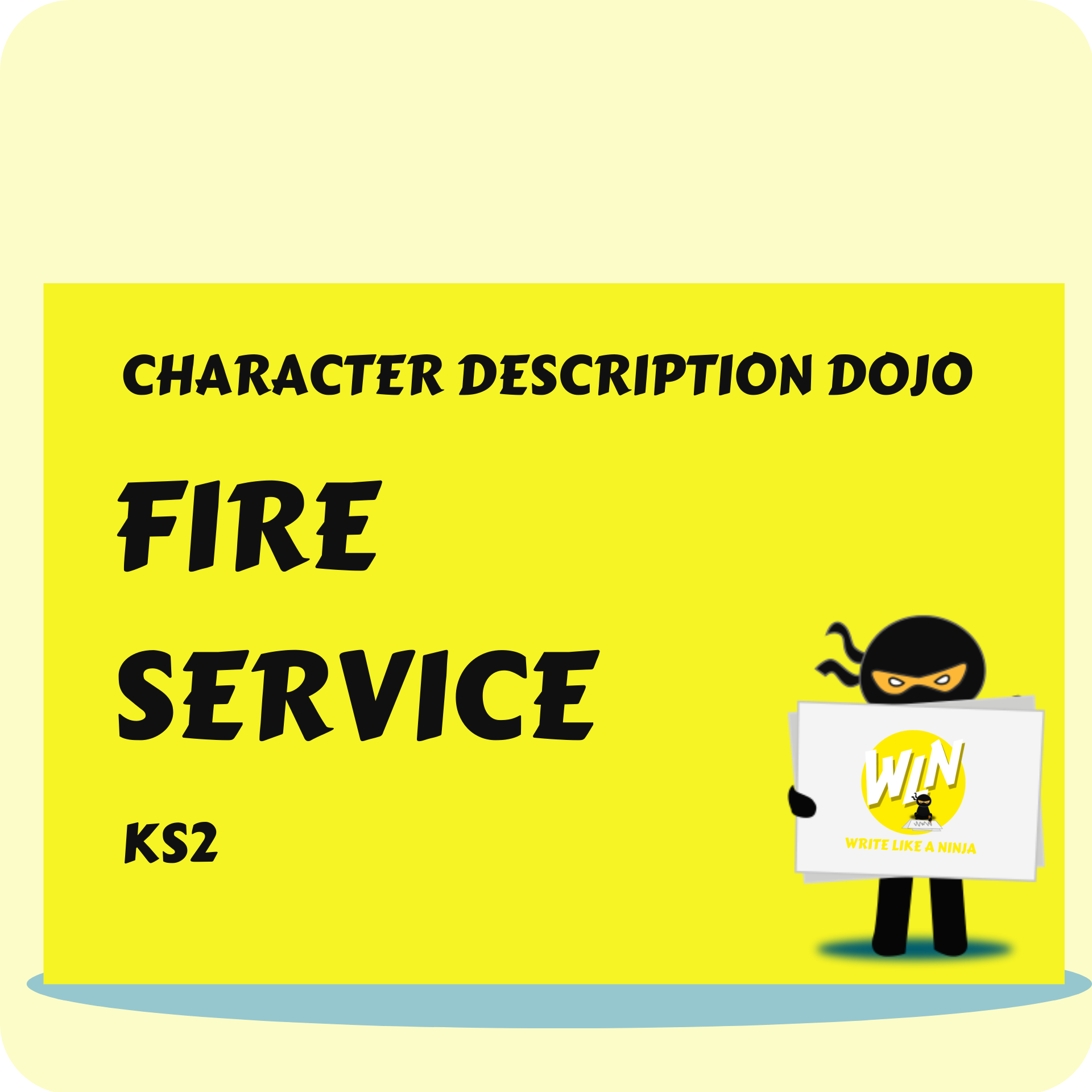 Fire Service - Character Description Dojo KS2