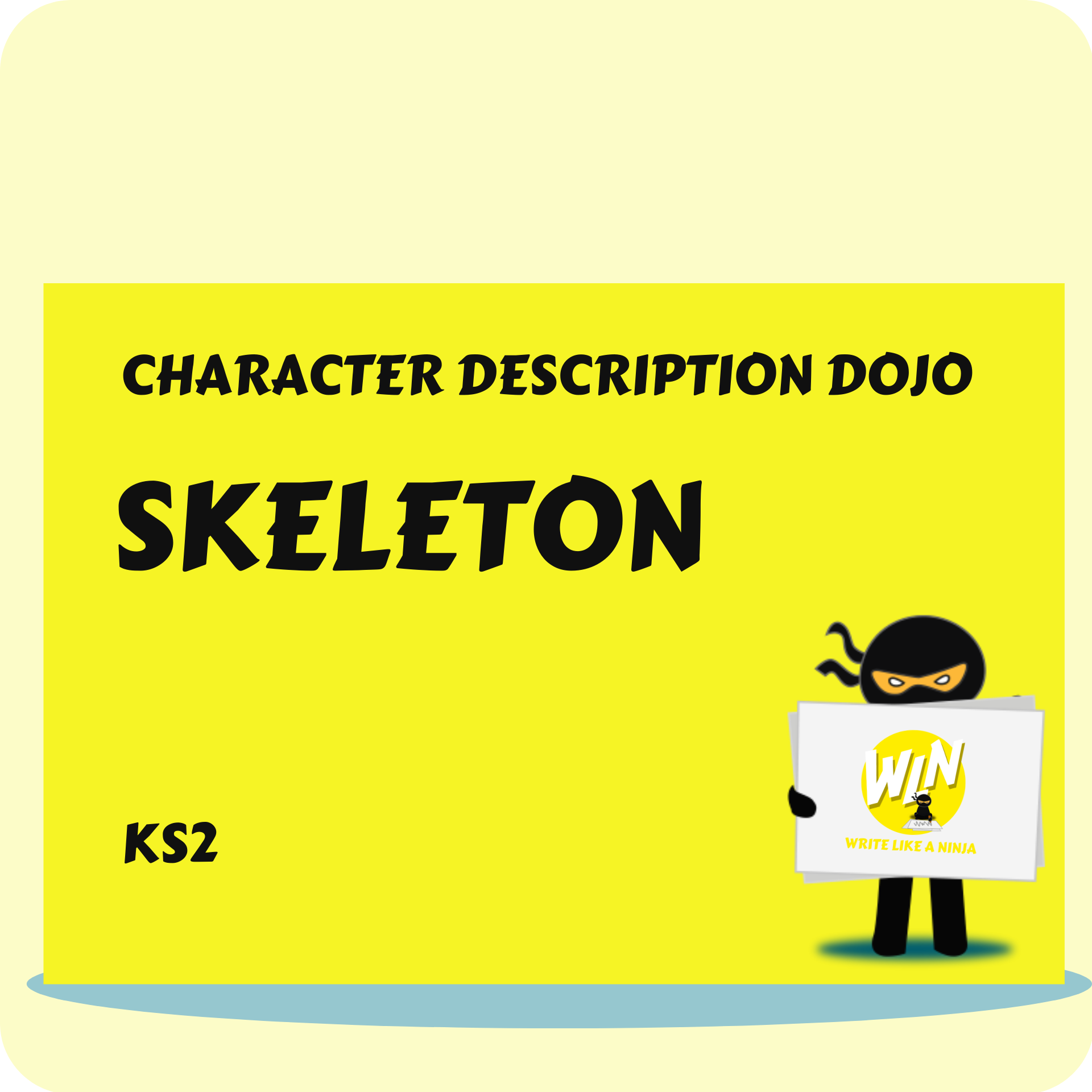 Skeleton - Character Description Dojo KS2