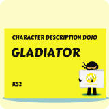 Gladiator - Character Description Dojo KS2
