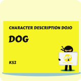 Dog - Character Description Dojo KS2