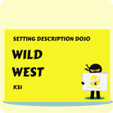 Wild West - Setting Description Dojo KS1