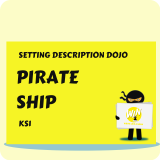 Pirate Ship - Setting Description Dojo KS1