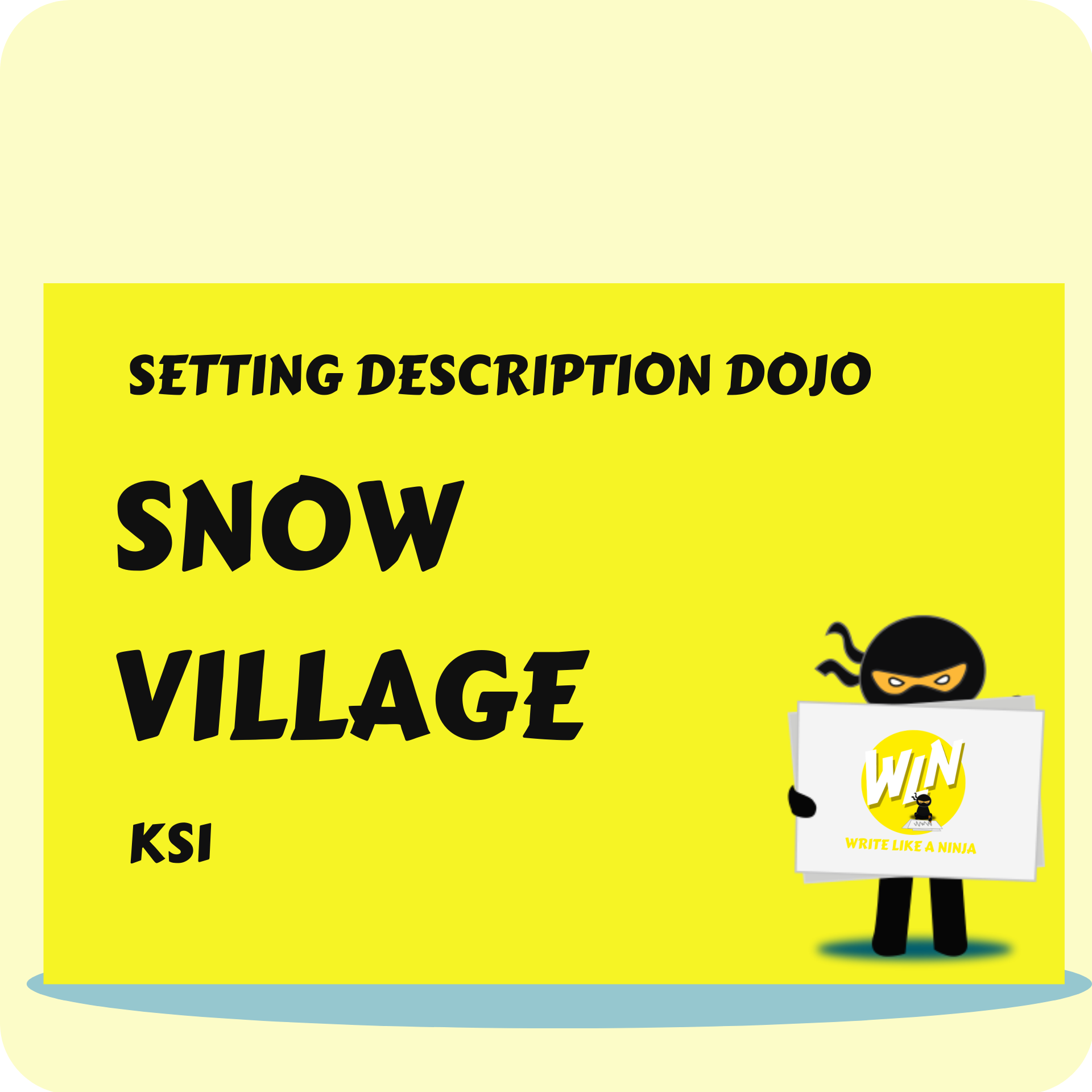 Snow Village - Setting Description Dojo KS1
