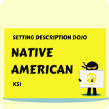 Native American Village - Setting Description Dojo KS1