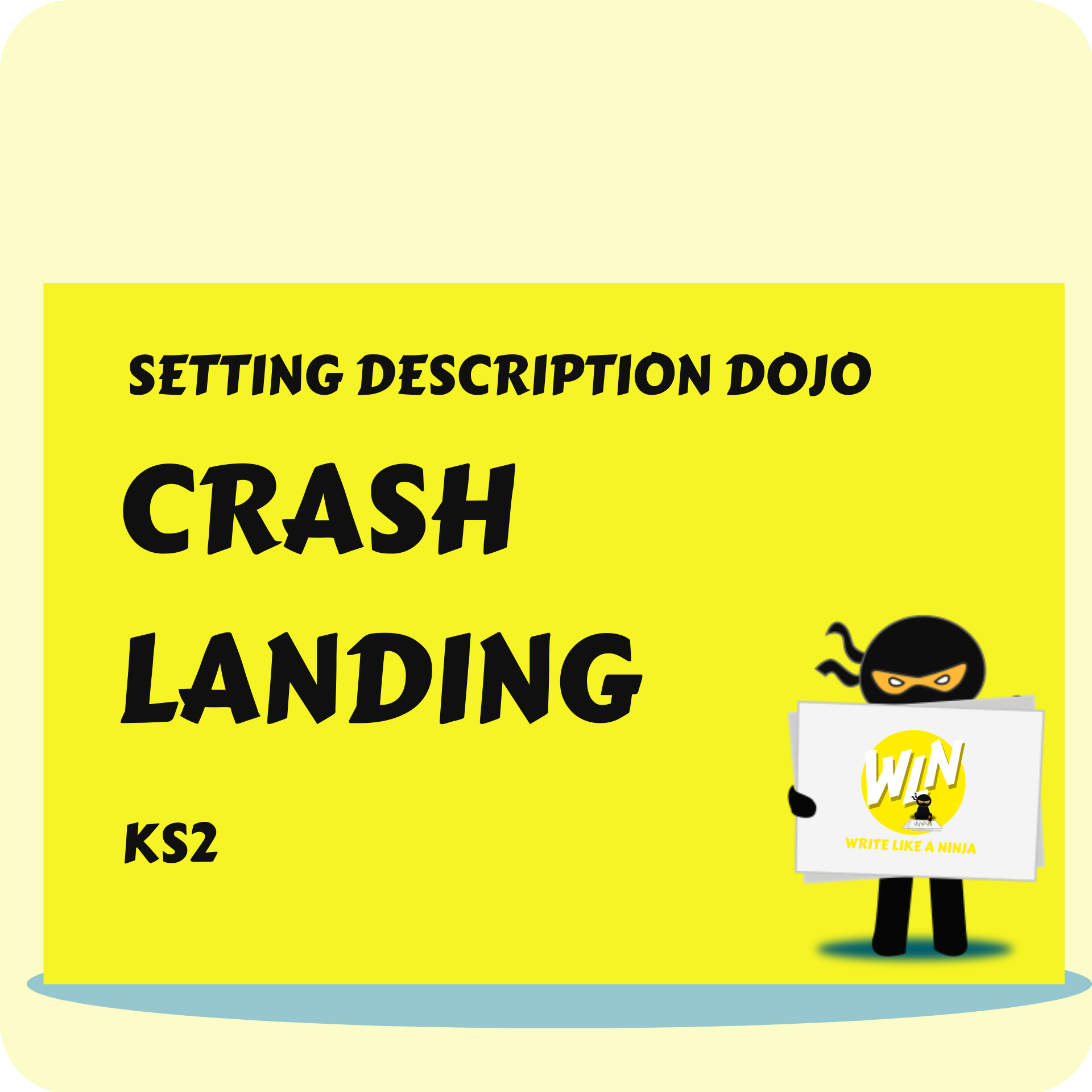 Crash Landing - Setting Description Dojo KS2