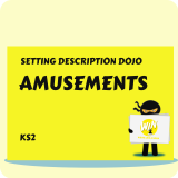 Amusements - Setting Description Dojo KS2