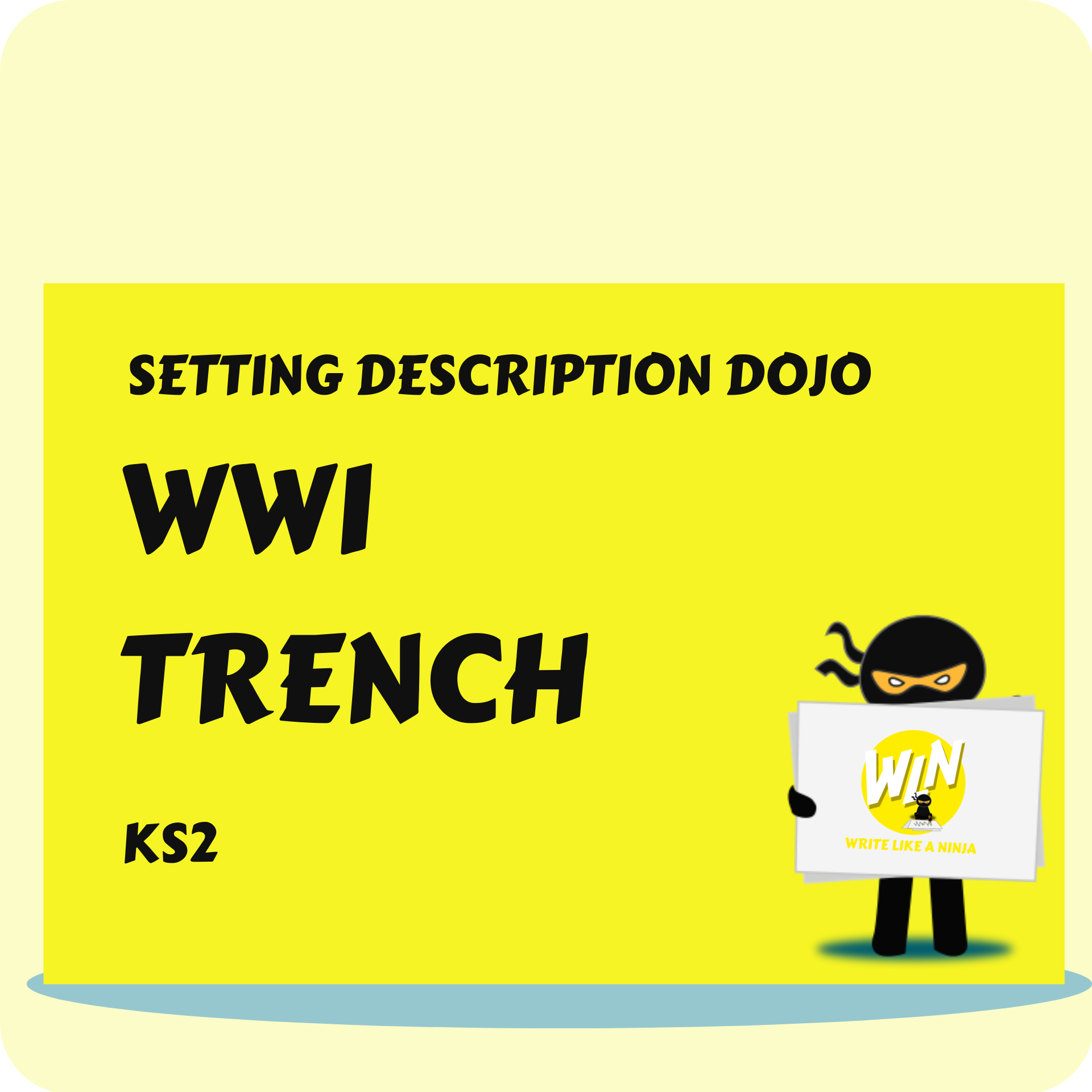 WW1 Trench - Setting Description Dojo KS2