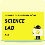 Science Lab - Setting Description Dojo KS2