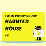 Haunted House - Setting Description Dojo KS2
