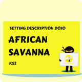 African Savanna - Setting Description Dojo KS2