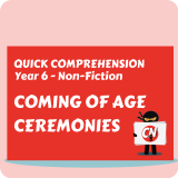 Quick Comprehension - Year 6 - Non-Fiction - Coming of Age