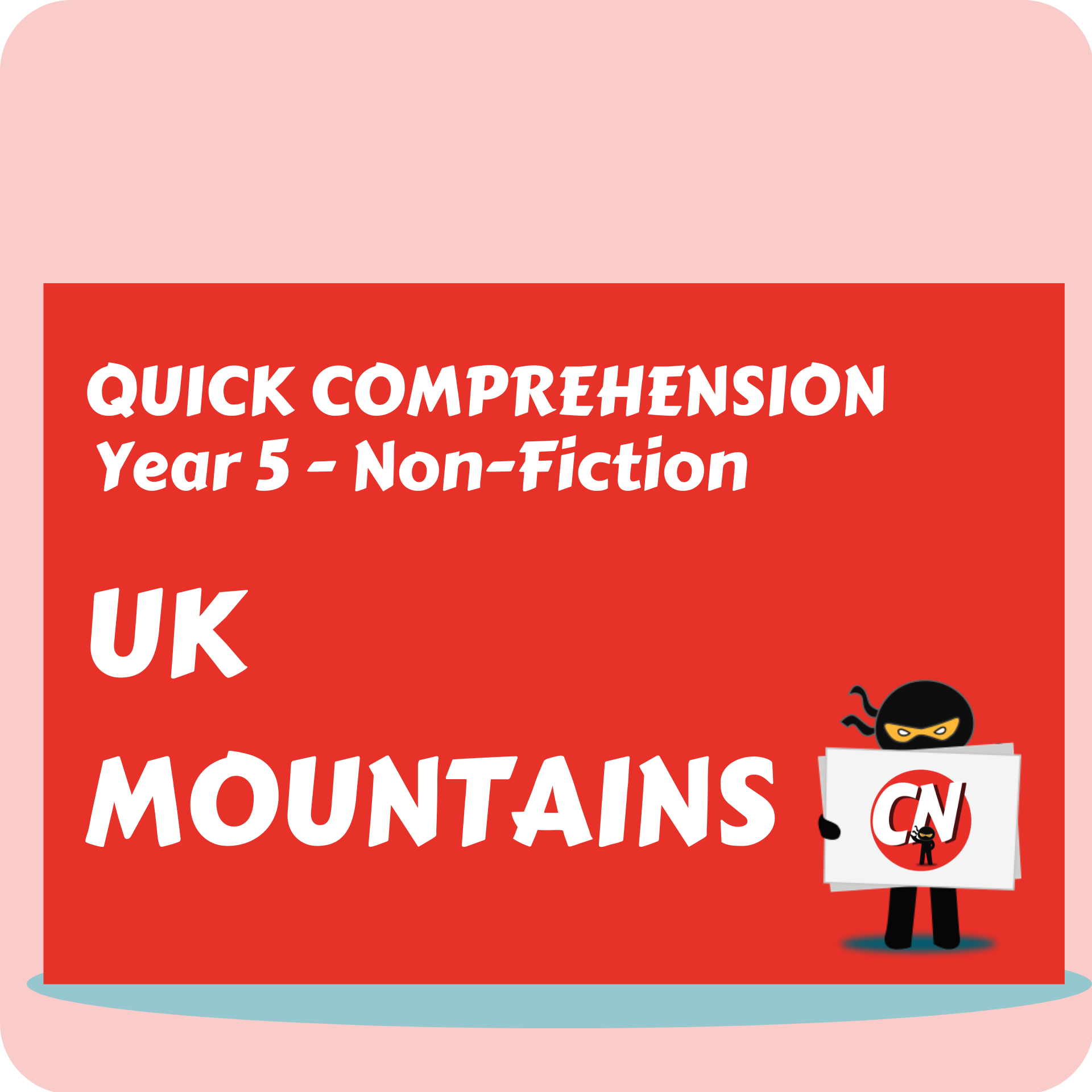 Quick Comprehension - Year 5 - Non-Fiction - UK Mountains