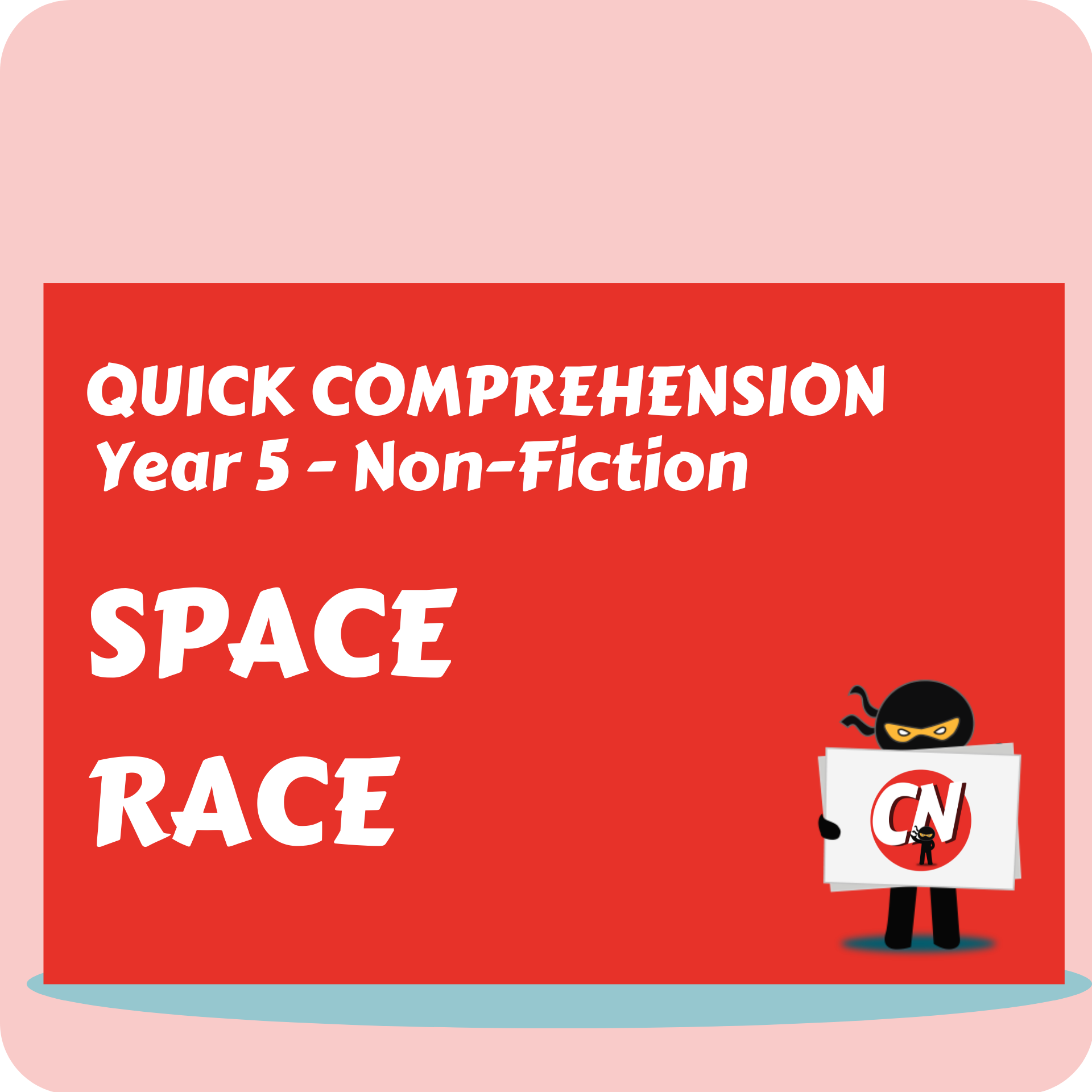 Quick Comprehension - Year 5 - Non-Fiction - Space Race