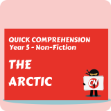Quick Comprehension - Year 5 - Non-Fiction - The Arctic